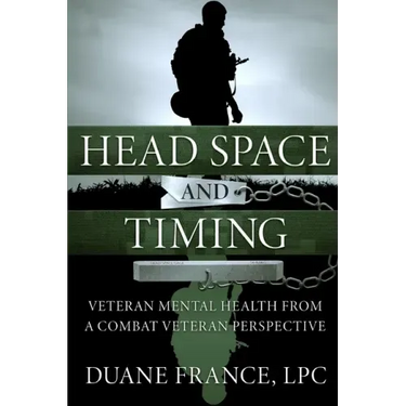 Head Space and Timing: Veteran Mental Health from a Combat Veteran Perspective