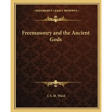 Freemasonry and the Ancient Gods