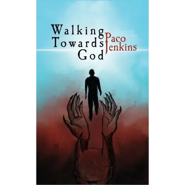 Walking Towards God