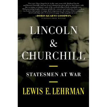 Lincoln & Churchill: Statesmen at War