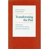 Transforming the Past: Tradition and Kinship Among Japanese Americans