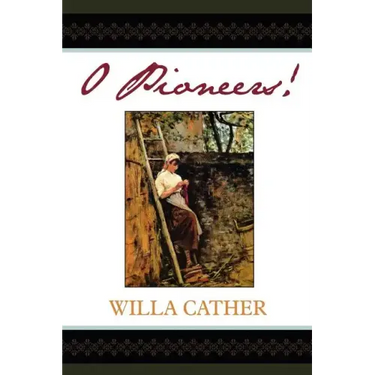 O Pioneers!