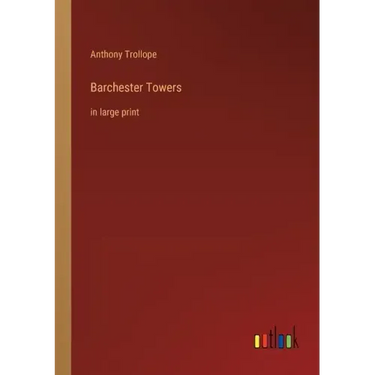Barchester Towers: in large print