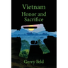 Vietnam; Honor and Sacrifice