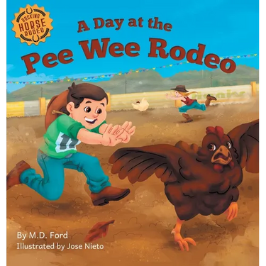 A Day at the Pee Wee Rodeo: A Western Rodeo Adventure for Kids Ages 4-8