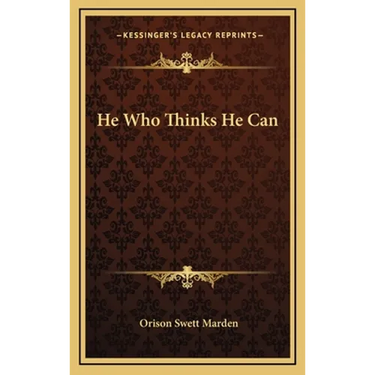 He Who Thinks He Can