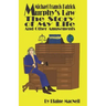 Michael Francis Patrick Murphy's Law The Story of My Life: The Story of My Life