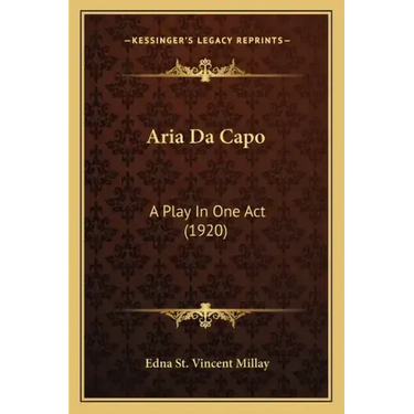 Aria Da Capo: A Play in One Act (1920)