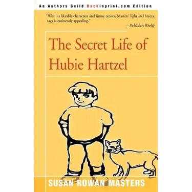 The Secret Life of Hubie Hartzel
