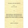 Text-Critical Methodology and the Pre-Caesarean Text: Codex W in the Gospel of Mark