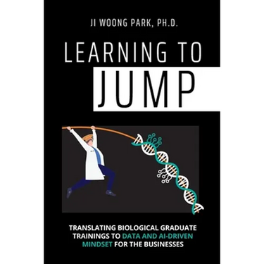 Learning to Jump: Translating biological graduate trainings to data and AI-driven mindset for the businesses