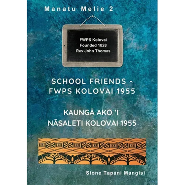 School Friends FWPS Kolovai 1955