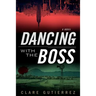 Dancing With the Boss