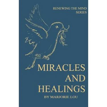 Miracles and Healings