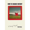 How to Change History: A Salvage Project