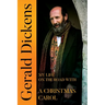 Gerald Dickens: My Life on the Road With A Christmas Carol