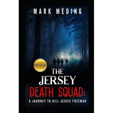 The Jersey Death Squad: A Journey to Kill Jessie Freeman
