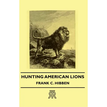 Hunting American Lions