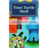 Your Turtle Shell: 50 Tips for a Stronger Sensitive