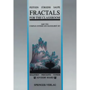 Fractals for the Classroom: Part Two: Complex Systems and Mandelbrot Set