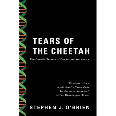 Tears of the Cheetah: And Other Tales from the Genetic Frontier