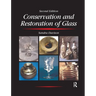 Conservation and Restoration of Glass