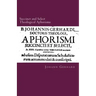 Succinct and Select Theological Aphorisms: in Twenty-Three Chapters Containing the Core of all Theology
