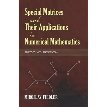 Special Matrices and Their Applications in Numerical Mathematics