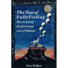 The Tao of Fully Feeling: Harvesting Forgiveness out of Blame