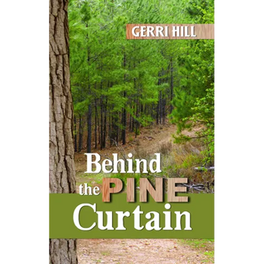 Behind the Pine Curtain