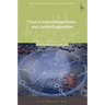 Trust in International Police and Justice Cooperation