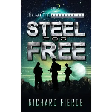 Steel for Free: A Female Lead Space Opera