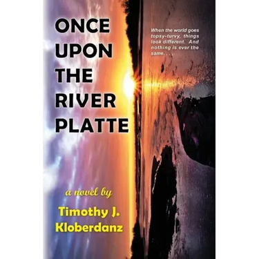 Once Upon the River Platte
