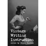 Vintage Writing Instruction