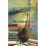 The Oldest Story In the World