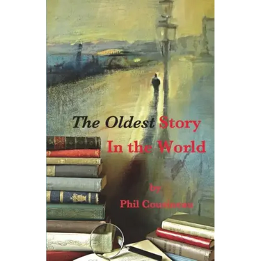 The Oldest Story In the World