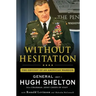 Without Hesitation: The Odyssey of an American Warrior