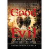 Good and Evil: The Eternal Conflict Within