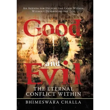 Good and Evil: The Eternal Conflict Within