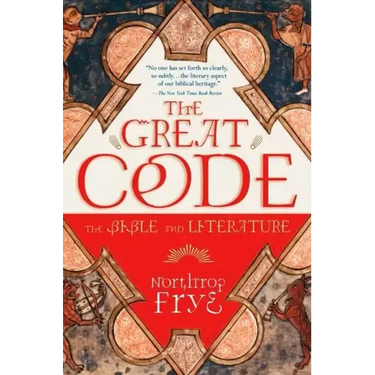 The Great Code the Bible and Literature