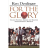 For the Glory: College Football Dreams and Realities Inside Paterno's Program