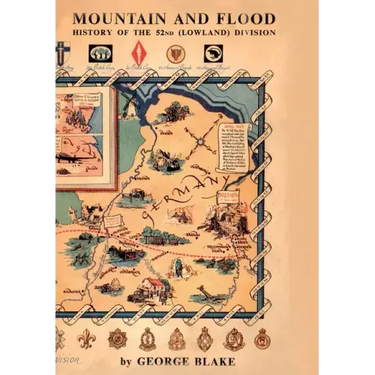 Mountain and Flood: The History of 52nd (Lowland) Division