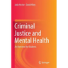 Criminal Justice and Mental Health: An Overview for Students