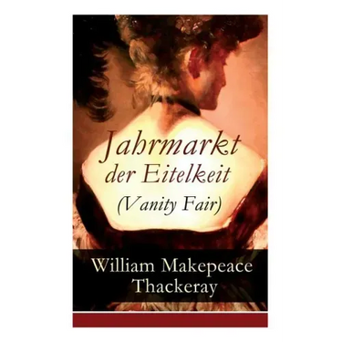 Jahrmarkt der Eitelkeit (Vanity Fair)