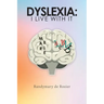 Dyslexia: I Live with It
