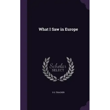 What I Saw in Europe
