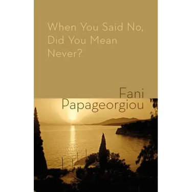 When You Said No, Did You Mean Never?
