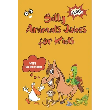 Silly Animals Jokes for Kids: Laugh-Out-Loud-Animal Jokes-Riddles