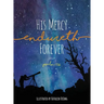 His Mercy Endureth Forever: Psalm 136