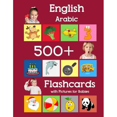 English Arabic 500 Flashcards with Pictures for Babies: Learning homeschool frequency words flash cards for child toddlers preschool kindergarten and